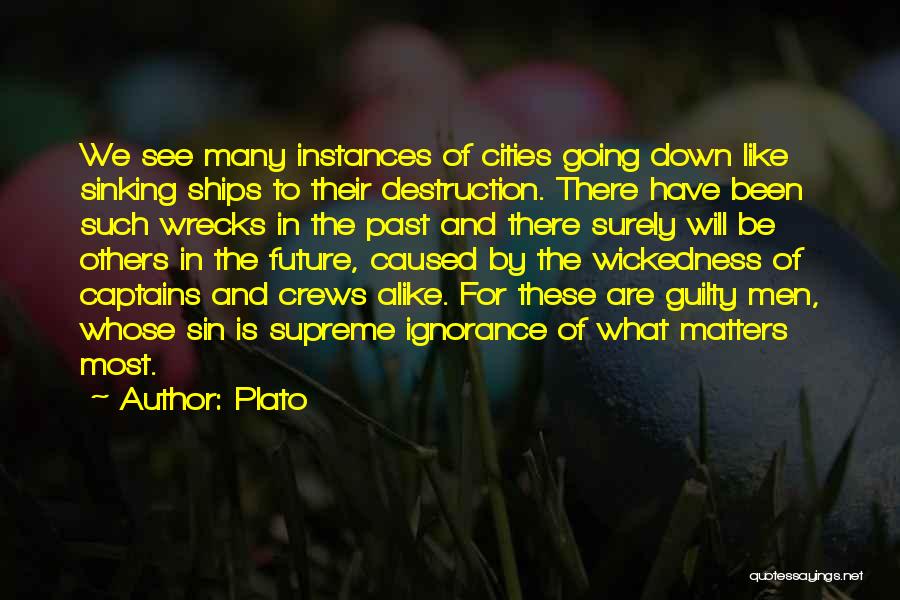 Ships Sinking Quotes By Plato