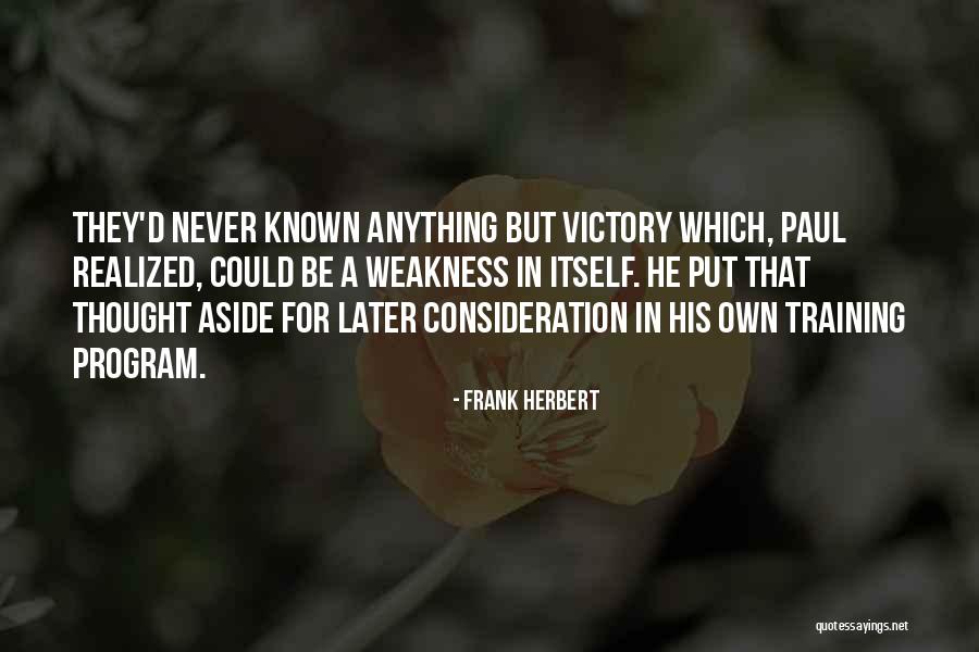 Shipston Home Quotes By Frank Herbert Shipston Home Quotes By Frank Herbert