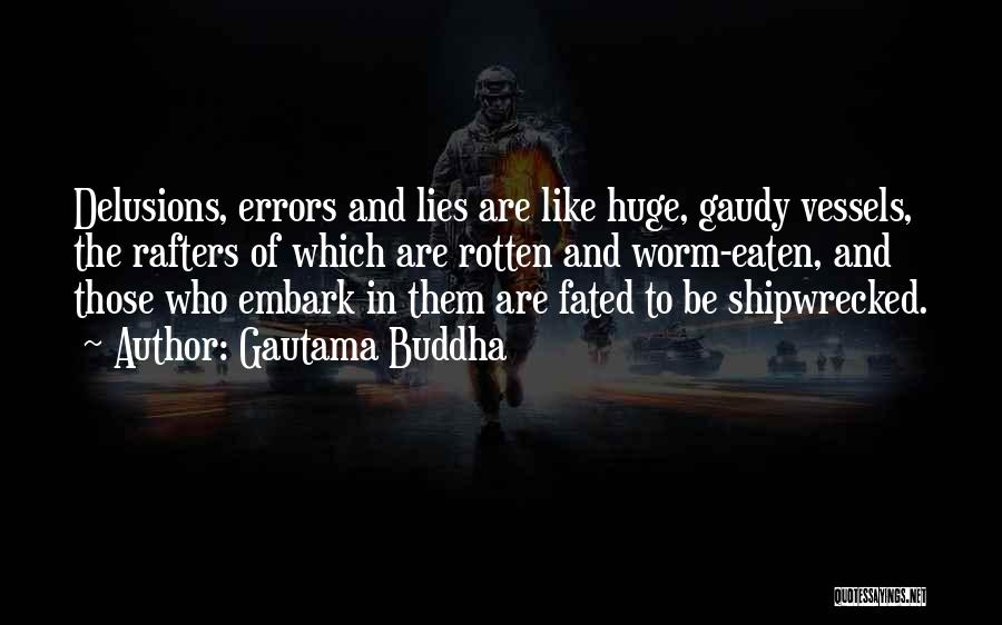 Shipwrecked Quotes By Gautama Buddha