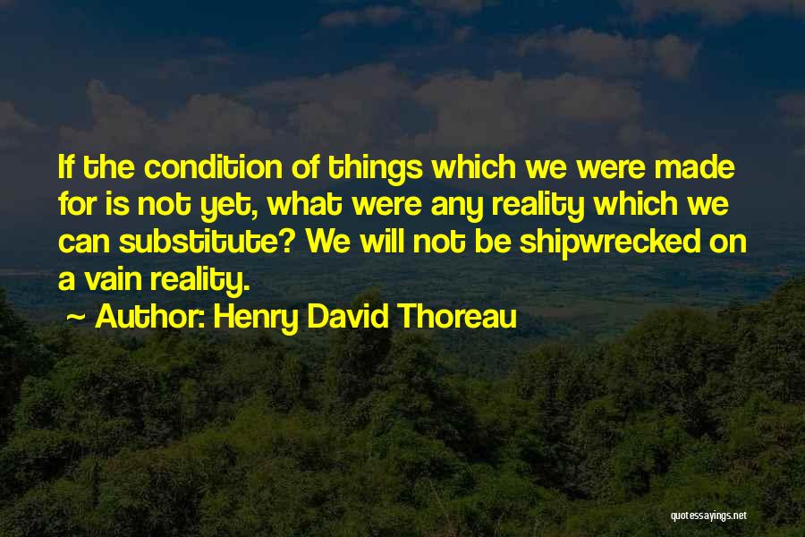 Shipwrecked Quotes By Henry David Thoreau