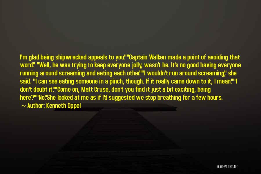 Shipwrecked Quotes By Kenneth Oppel