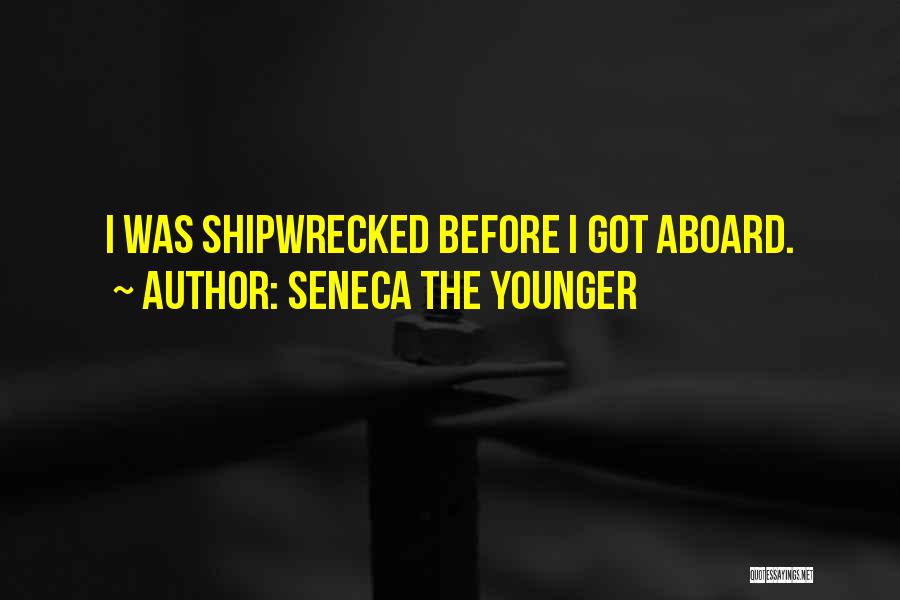 Shipwrecked Quotes By Seneca The Younger