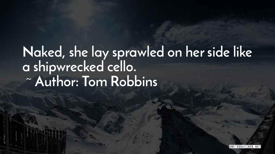 Shipwrecked Quotes By Tom Robbins