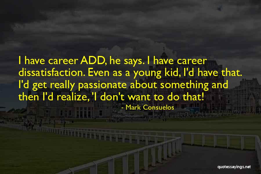 Shirahama Anaconda Quotes By Mark Consuelos Shirahama Anaconda Quotes By Mark Consuelos