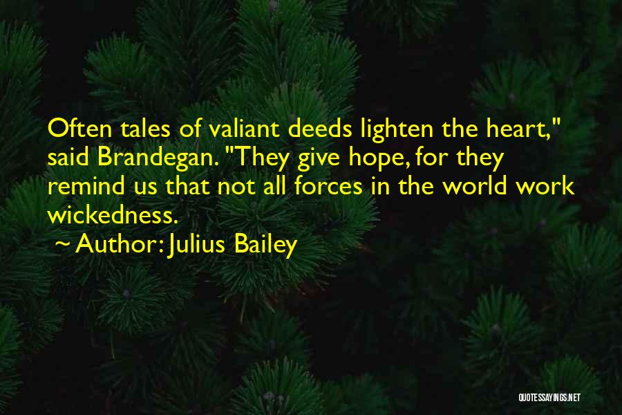 Shirako Quotes By Julius Bailey