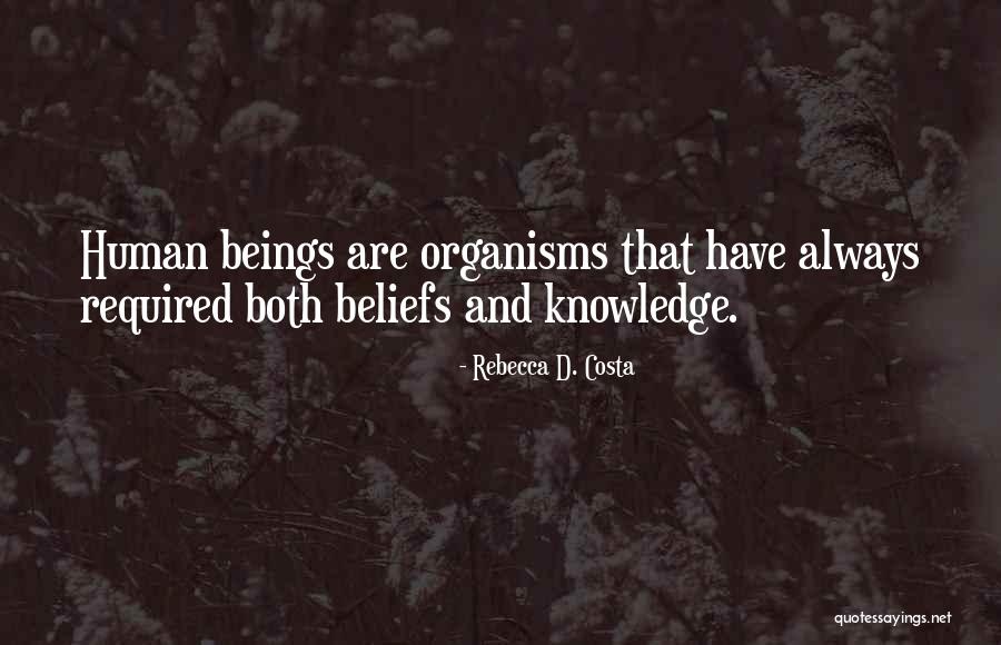 Shiranthi Wickremasinghe Quotes By Rebecca D. Costa Shiranthi Wickremasinghe Quotes By Rebecca D. Costa