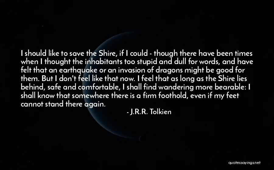 Shire Fellowship Of The Ring Quotes By J.R.R. Tolkien Shire Fellowship Of The Ring Quotes By J.R.R. Tolkien