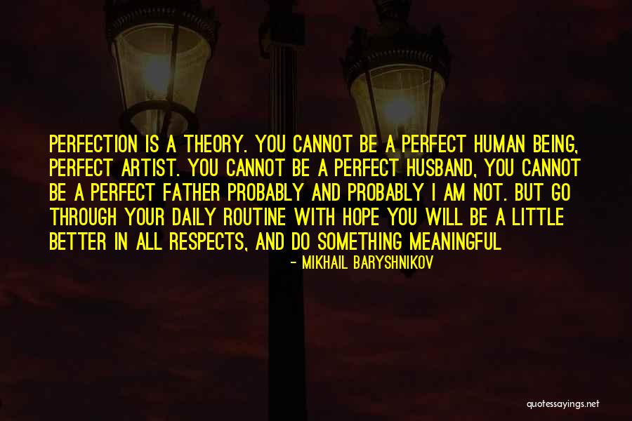 Shirese Hursey Quotes By Mikhail Baryshnikov Shirese Hursey Quotes By Mikhail Baryshnikov