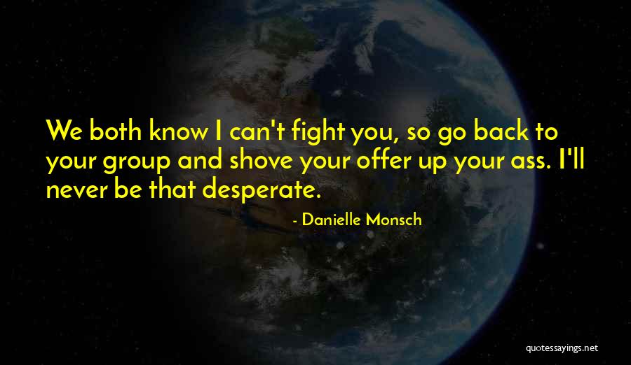 Shirey True Quotes By Danielle Monsch Shirey True Quotes By Danielle Monsch