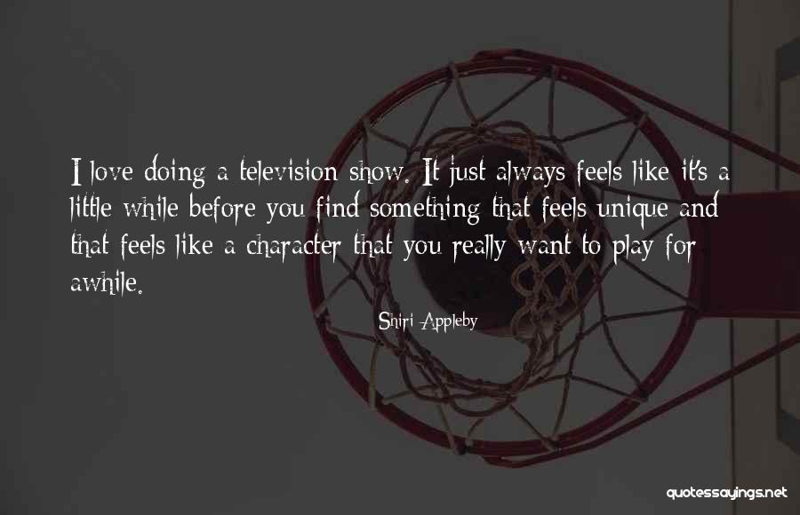 Shiri Appleby Quotes 1804406 Shiri Appleby Quotes 1804406