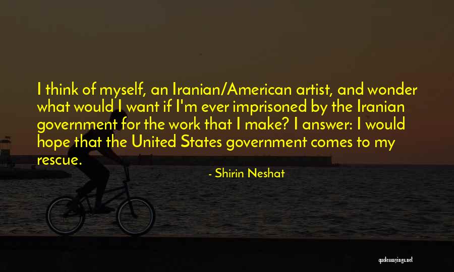 Shirin Neshat Quotes 2119872