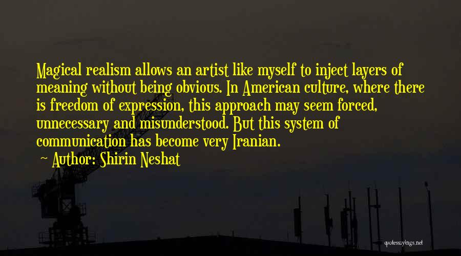 Shirin Neshat Quotes 289168