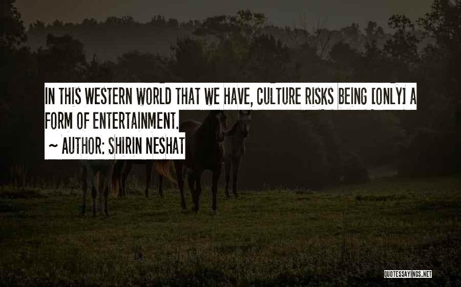 Shirin Neshat Quotes 862897