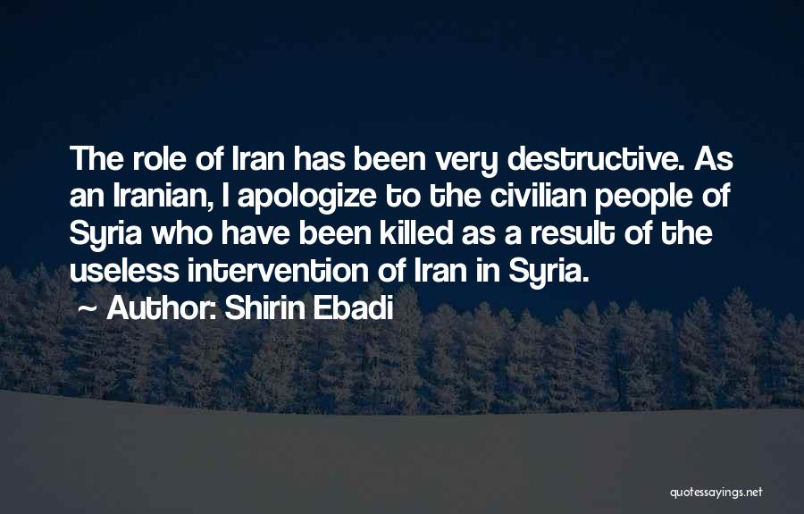 Shirin Quotes By Shirin Ebadi