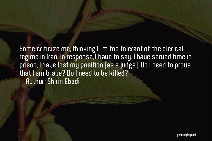 Shirin Quotes By Shirin Ebadi