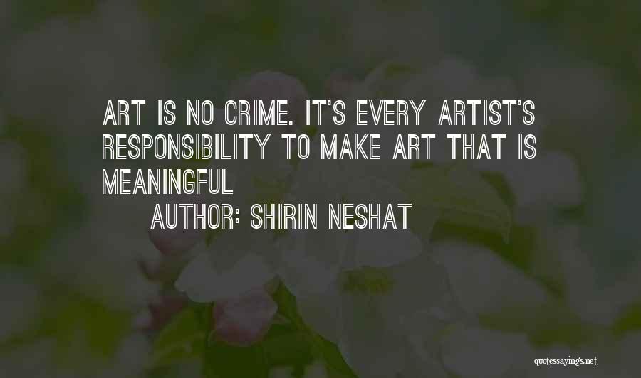 Shirin Quotes By Shirin Neshat