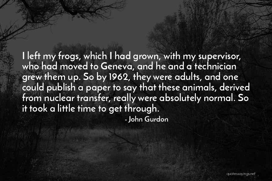 Shirin Rajaee Quotes By John Gurdon Shirin Rajaee Quotes By John Gurdon