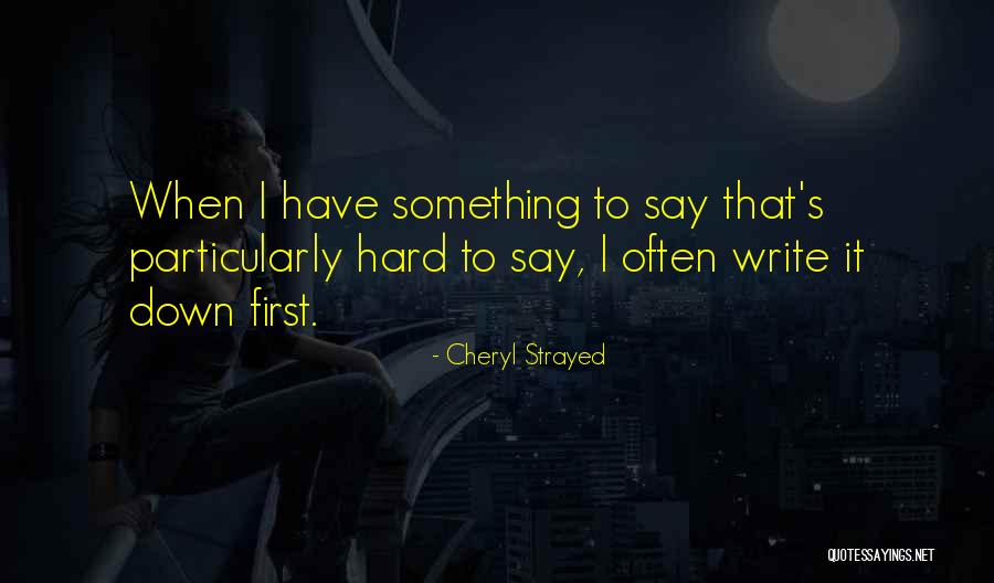 Shirish Gupta Quotes By Cheryl Strayed Shirish Gupta Quotes By Cheryl Strayed