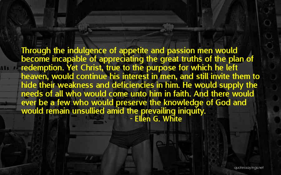 Shirish Gupta Quotes By Ellen G. White Shirish Gupta Quotes By Ellen G. White