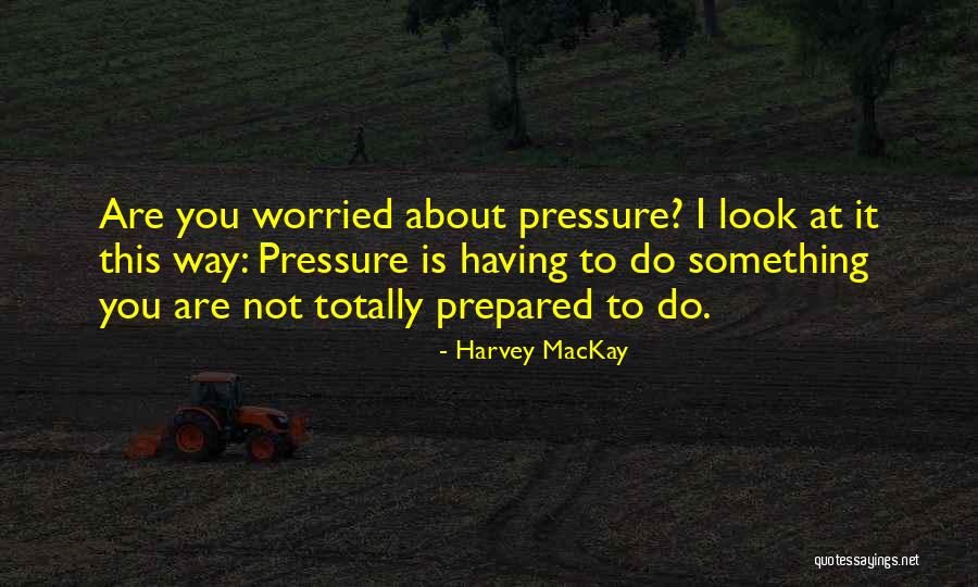 Shirkers Documentary Quotes By Harvey MacKay Shirkers Documentary Quotes By Harvey MacKay