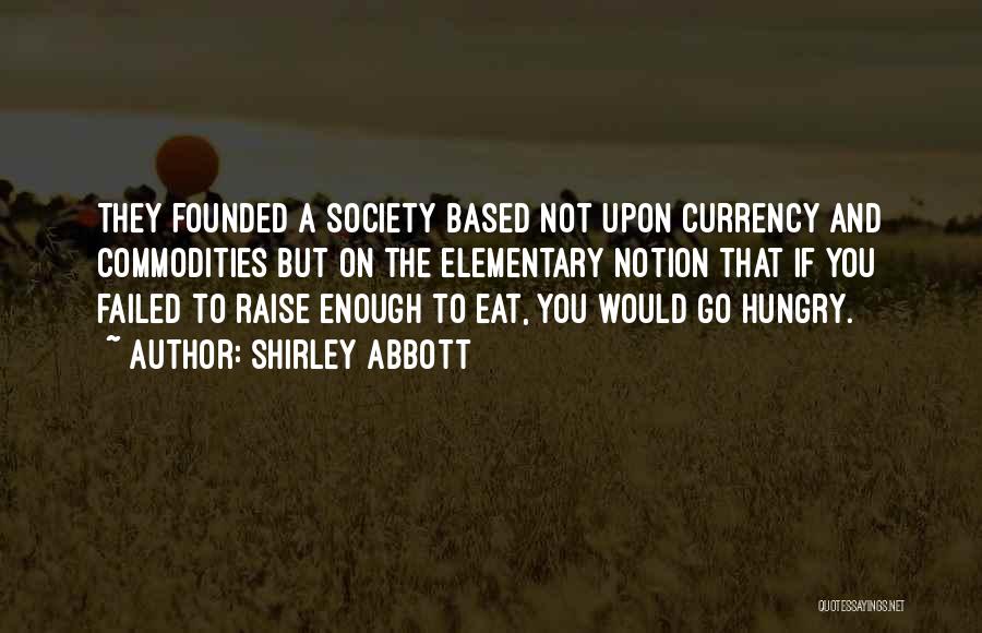 Shirley Abbott Quotes 1264709