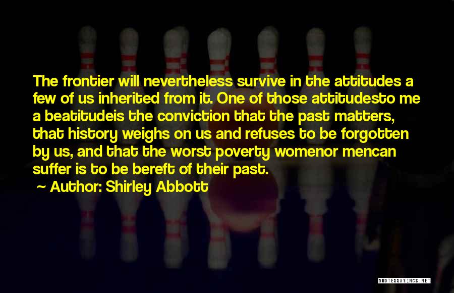 Shirley Abbott Quotes 1657032