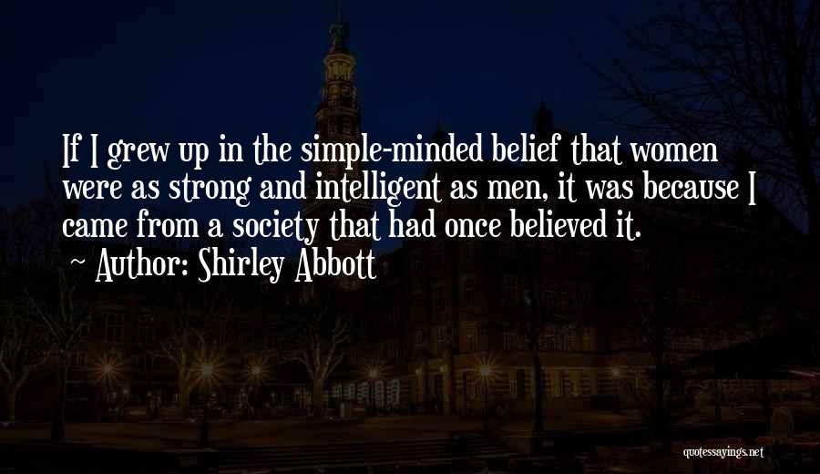 Shirley Abbott Quotes 2104913