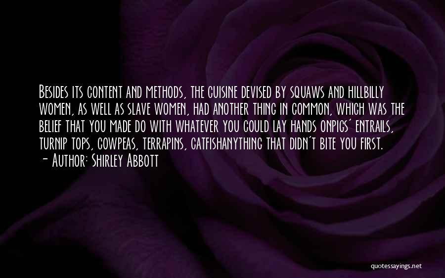 Shirley Abbott Quotes 506933