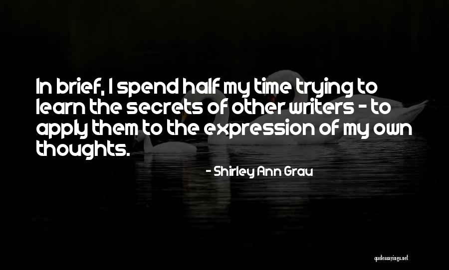 Shirley Ann Quotes By Shirley Ann Grau Shirley Ann Quotes By Shirley Ann Grau