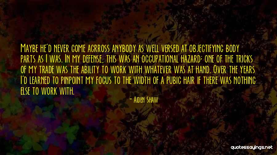 Shirley Ann Sanders Quotes By Aiden Shaw Shirley Ann Sanders Quotes By Aiden Shaw