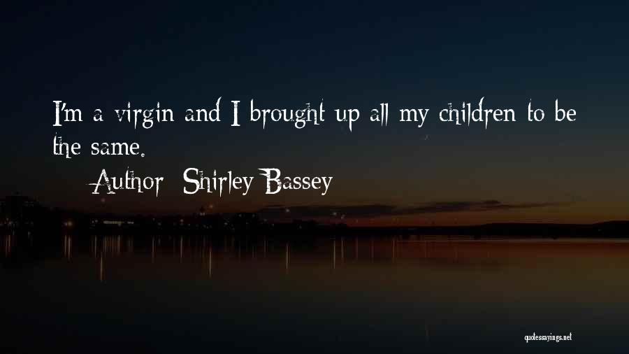 Shirley Bassey Quotes 1547166