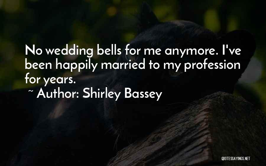 Shirley Bassey Quotes 1785628