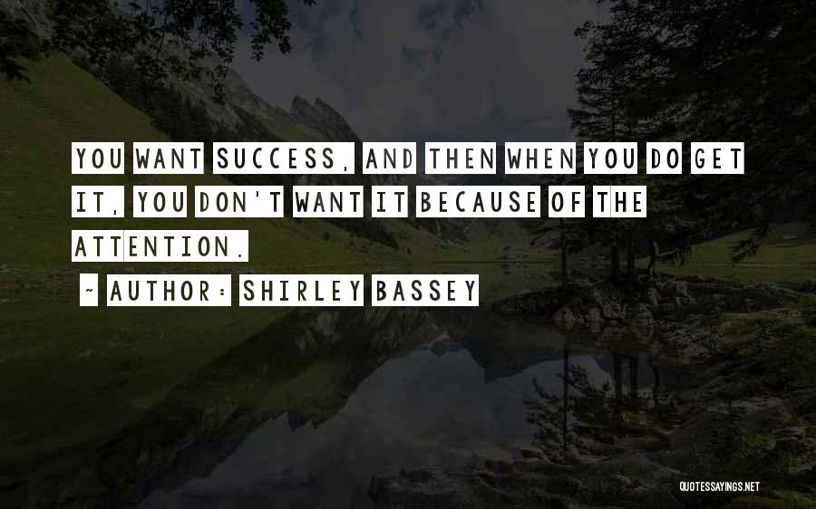 Shirley Bassey Quotes 924192