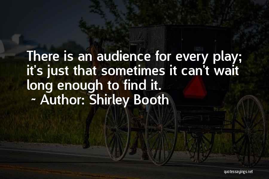 Shirley Booth Quotes 339879