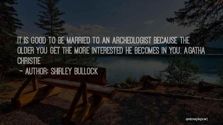 Shirley Bullock Quotes 556817
