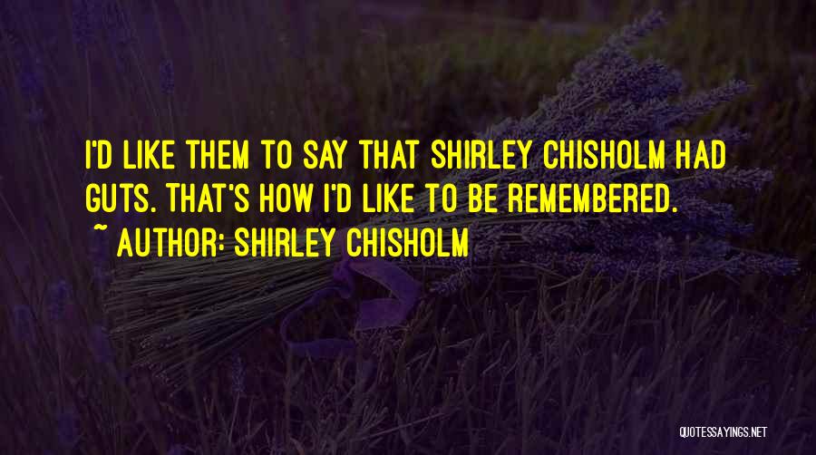 Shirley Chisholm Quotes 207063