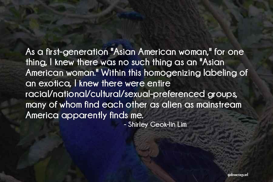 Shirley Geok-lin Lim Quotes 319300 Shirley Geok-lin Lim Quotes 319300