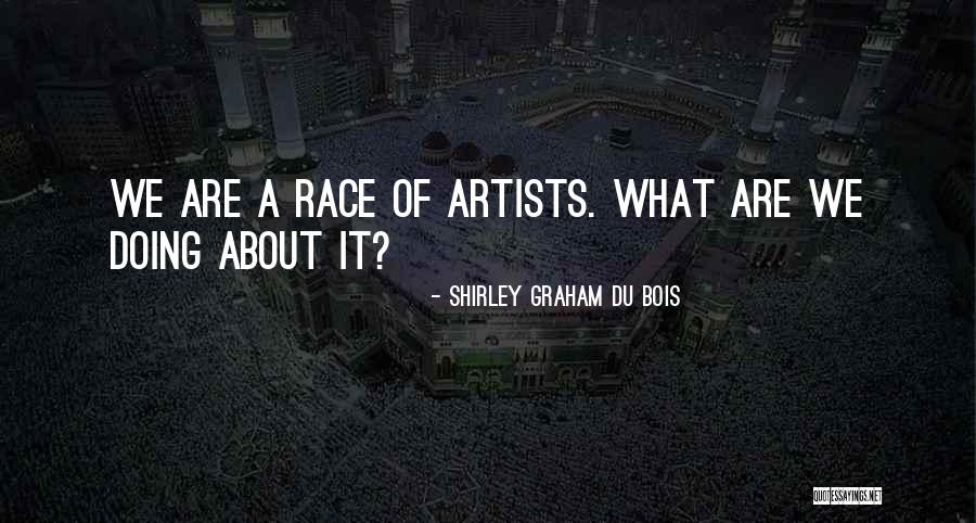 Shirley Graham Du Bois Quotes 1929124