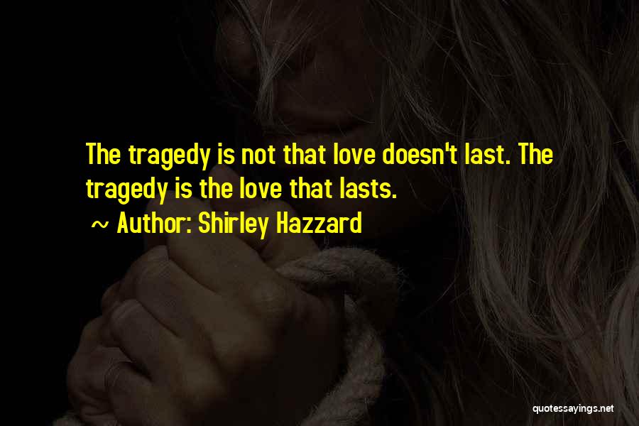 Shirley Hazzard Quotes 1569682