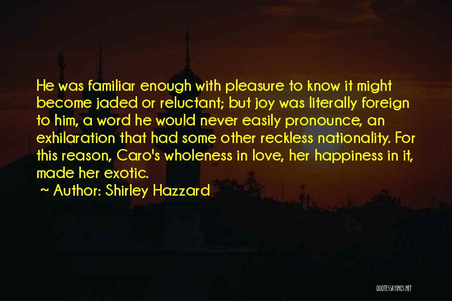 Shirley Hazzard Quotes 1638936