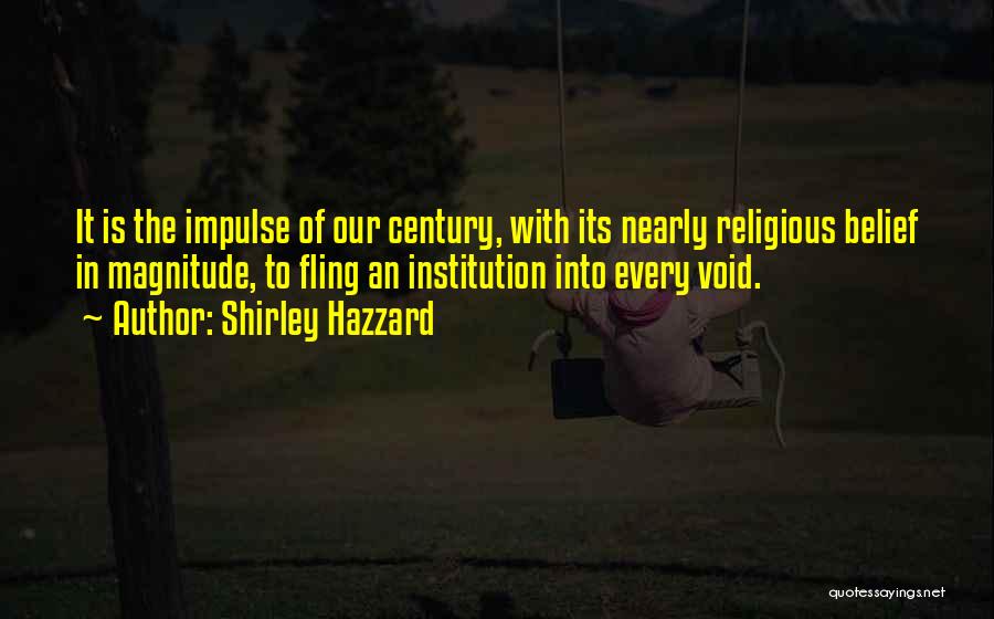 Shirley Hazzard Quotes 1647318