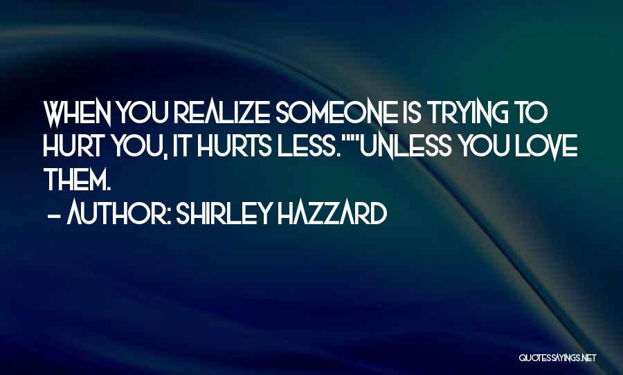 Shirley Hazzard Quotes 1988007