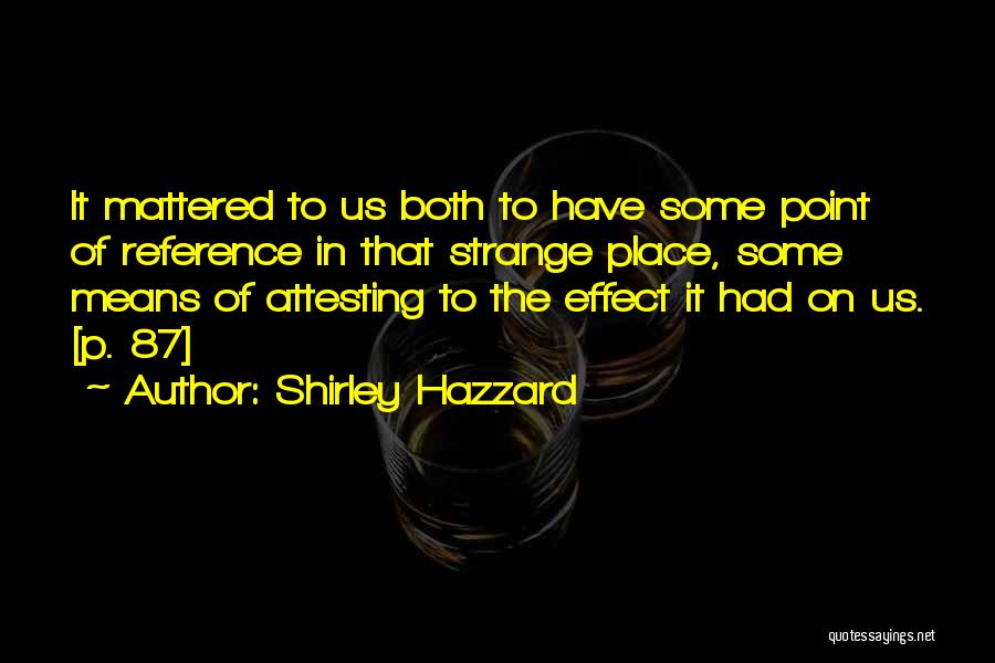 Shirley Hazzard Quotes 2022708