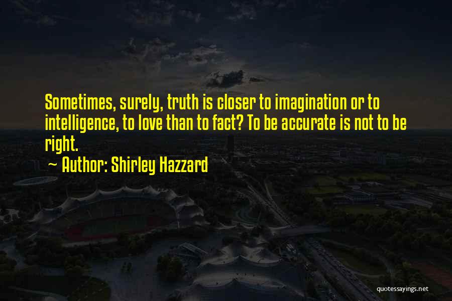 Shirley Hazzard Quotes 2068080