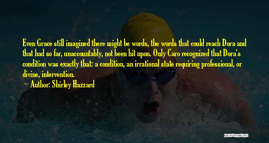 Shirley Hazzard Quotes 2092870