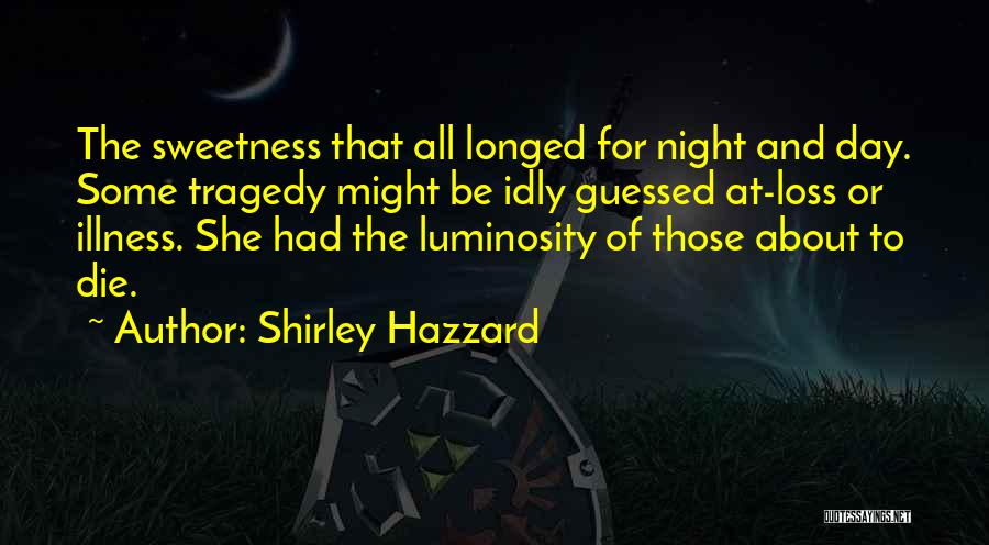 Shirley Hazzard Quotes 265618