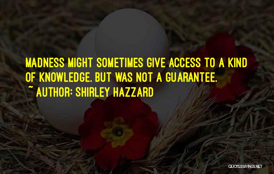 Shirley Hazzard Quotes 576364