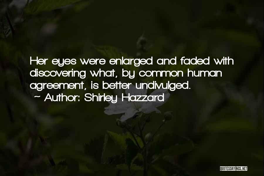 Shirley Hazzard Quotes 997261