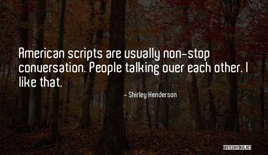 Shirley Henderson Quotes 1475328 Shirley Henderson Quotes 1475328