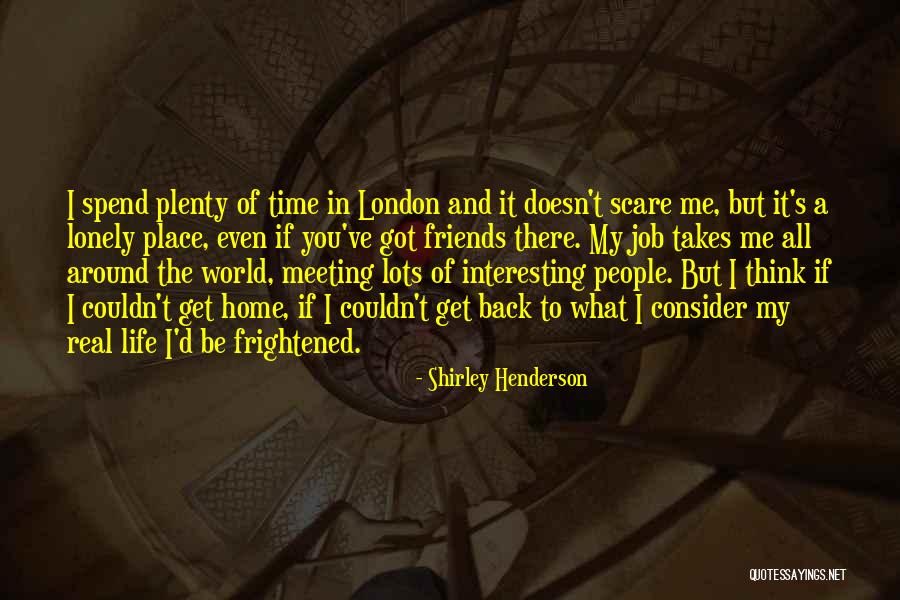 Shirley Henderson Quotes 568343 Shirley Henderson Quotes 568343